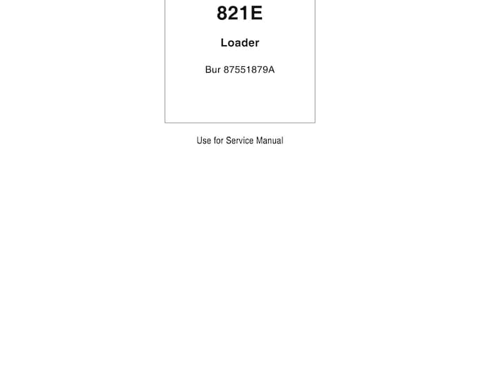 Case 821E Loader - Repair Manual - Service Manual (Pdf Download)