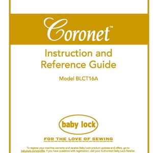 Baby Lock Coronet BLCT16A Sewing Machine Instruction Manual