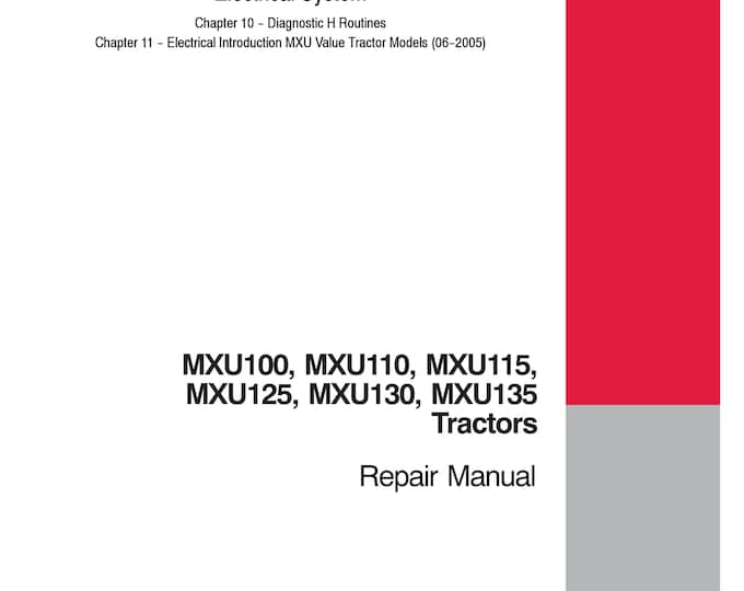 Case MXU100 , MXU110 , MXU115, MXU125 , MXU130, MXU135 - Repair Manual - Service Manual (Pdf Download)