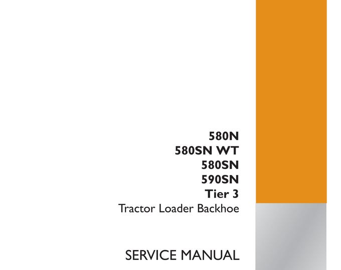 Case 580N 580SN WT 580SN 590SN Tier 3 Tractor Loader Backhoe  - Repair manual-Shop Manual(Pdf Download)