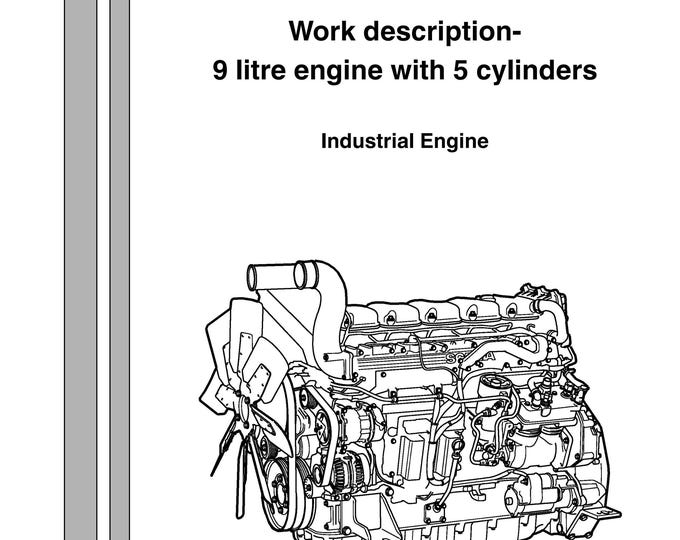 Scania Work description-9 litre engine with 5 cylinders - Workshop Manual - Service Manual - Parts Manual - Owners Manual