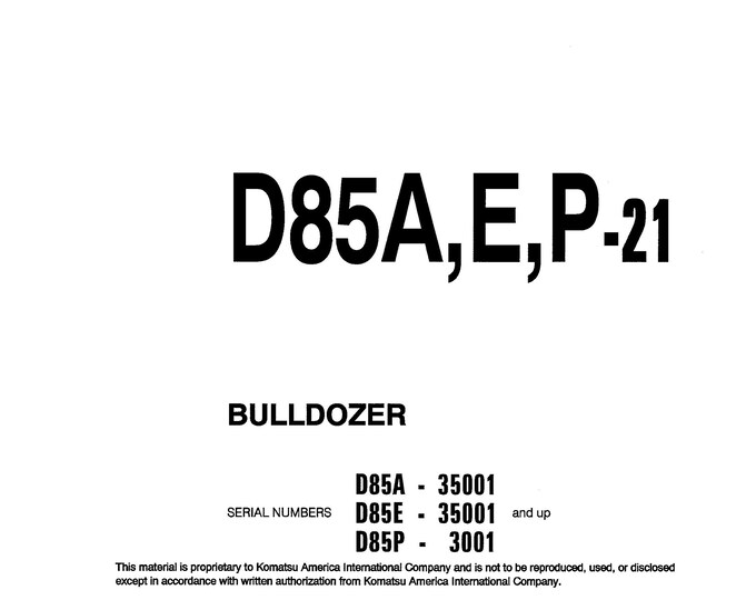 Komatsu D85A-21 - D85E-21 - D85P-21 Bulldozer Operators Manual -  Operation and Maintenance Manual - Instruction Manual - English