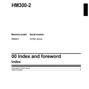 May include: Black and white shop manual cover for an articulated dump truck model HM300-2. The manual includes an index and foreword. The serial number range is A11001 and up.