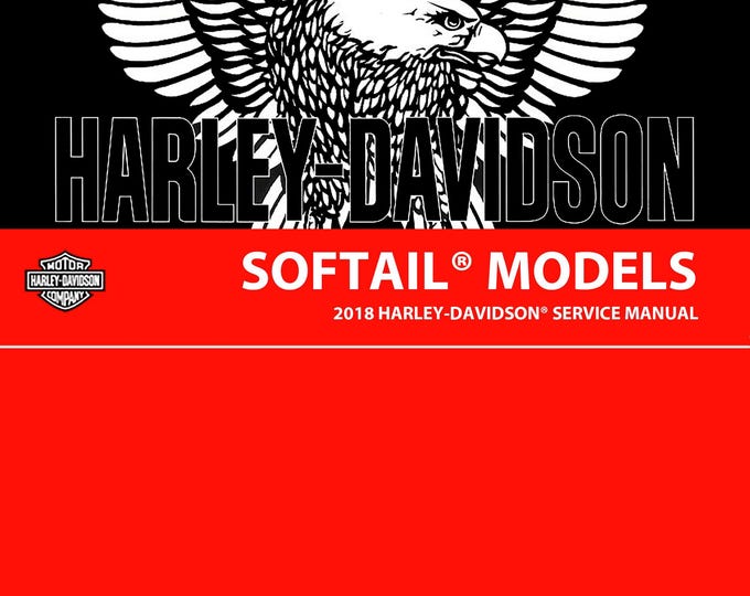 Harley Davidson 2018 Softail - Service Manual - Parts Manual - Owner manual - Pdf Download