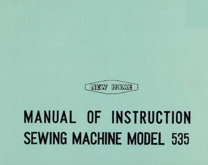 Janome New Home 888 535-888 Sewing Machine Instruction Manual - User Manual - Complete User Guide - English