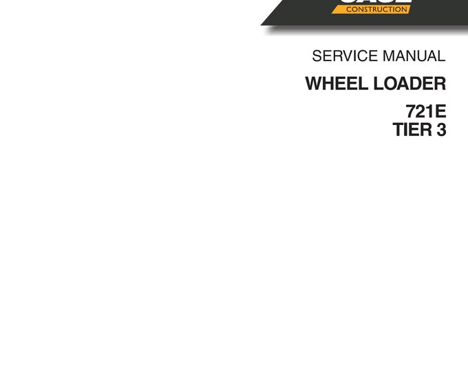 Case WHEEL LOADER 721E TIER 3 - Repair Manual - Service Manual-Shop Manual (Pdf Download)