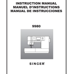 Singer 9980 Sewing Machine Instruction Manual - User Manual - Complete User Guide - English - French - Spanish