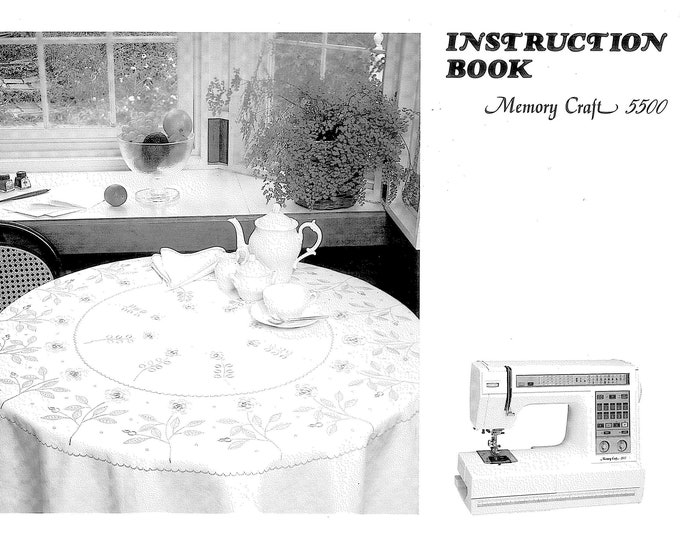 Janome 5500 Memory Craft Sewing Machine Instruction Manual - User Manual - Complete User Guide