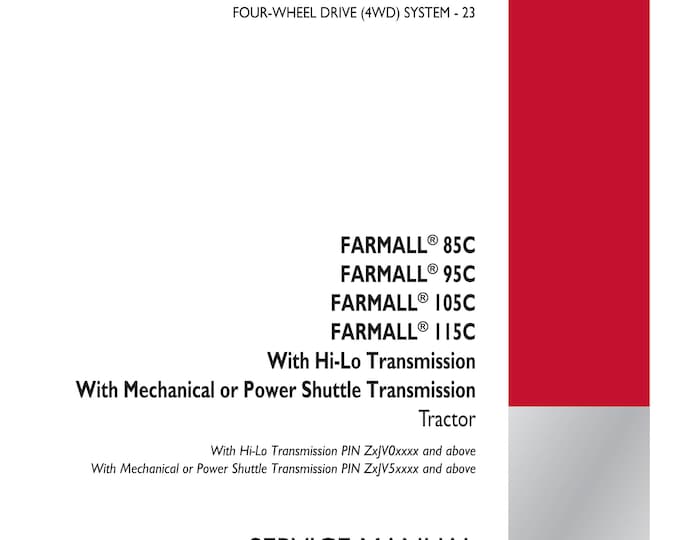 Case FARMALL 85U  Farmall  95  Farmall 105 Farmall 115 - With 16x16 Semi-Powershift Transmission - Repair manual-Shop Manual(Pdf Download)