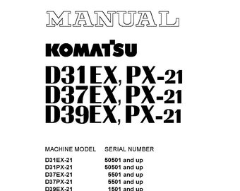 Komatsu Bulldozer Shop Manual: D31/D37/D39 EX-21, PX-21 (PDF Download)