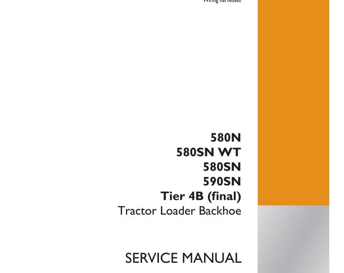 Case 580N 580SN WT 580SN 590SN Tier 4B (final) Tractor Loader Backhoe-Electrical systems -Repair Manual- Service Manual (Pdf Download)