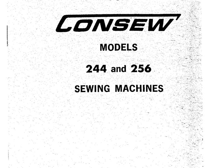 CONSEW 244-256 Sewing Machine Instruction Manual - User Manual - Complete User Guide - English