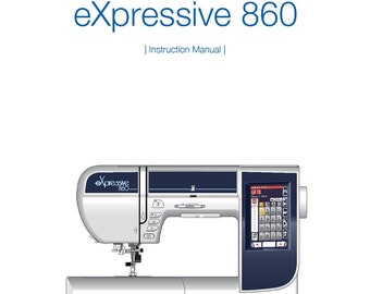 Elna eXpressive 860 Sewing Machine Instruction Manual