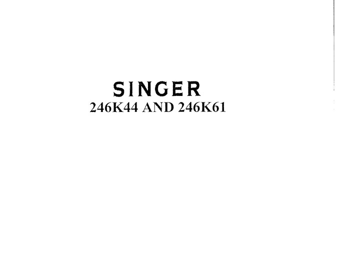 Singer-246k44-246k61-Service-Manual-and-Parts-List Repair Manual - English