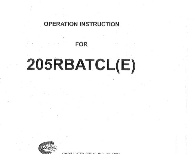 CONSEW 205RBATCLE Sewing Machine Instruction Manual - User Manual - Complete User Guide - English