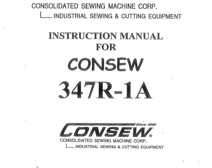 CONSEW 347R-1A Sewing Machine Instruction Manual - User Manual - Complete User Guide - English