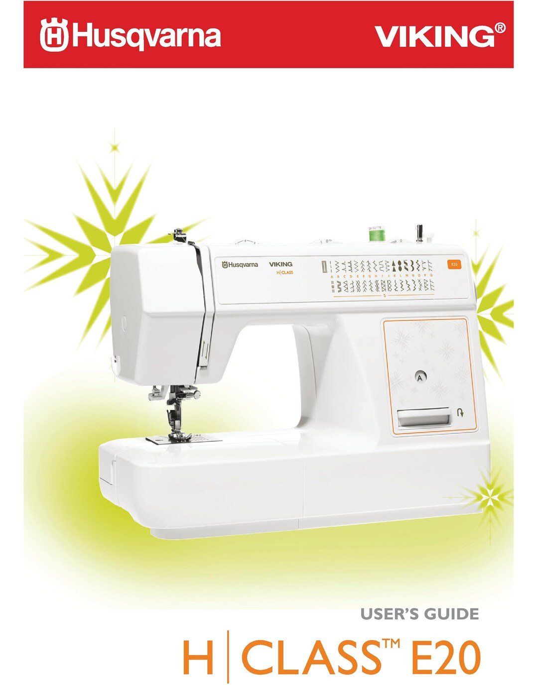 Husqvarna Viking H Class E20 Sewing Machine Instruction Manual User