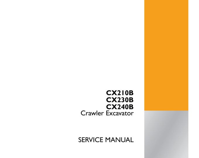 Case CX210B CX230B CX240B Crawler Excavator -  Repair manual- Shop Manual (Pdf Download)