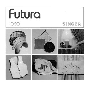 Singer 1050 Futura Sewing Machine Instruction Manual - User Manual - Complete User Guide - English