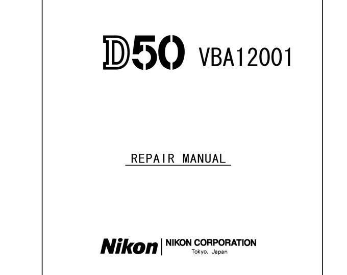 Nikon D50 repair manual - Service Manual - Repair Manual - Workshop Manual -  PDF Download