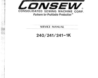 CONSEW 240-241-241-1K Sewing Machine Instruction Manual - User Manual - Complete User Guide - English
