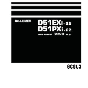 Komatsu D51EXI-22 - D51PXI-22 Bulldozer Shop Manual - Workshop Manual - Service Manual - English