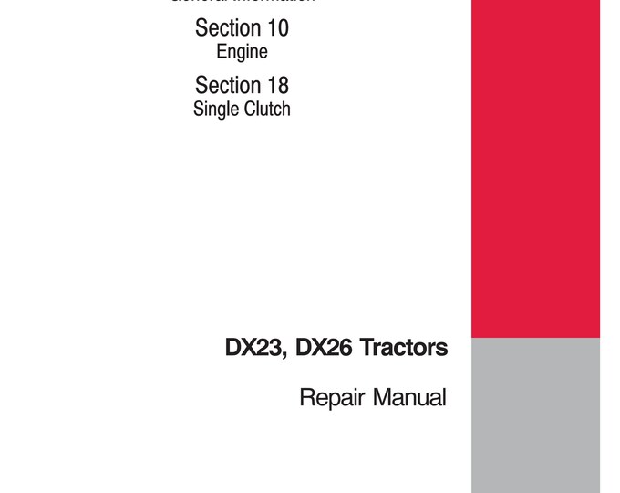 Case DX23, DX26- Repair Manual - Service Manual (Pdf Download)