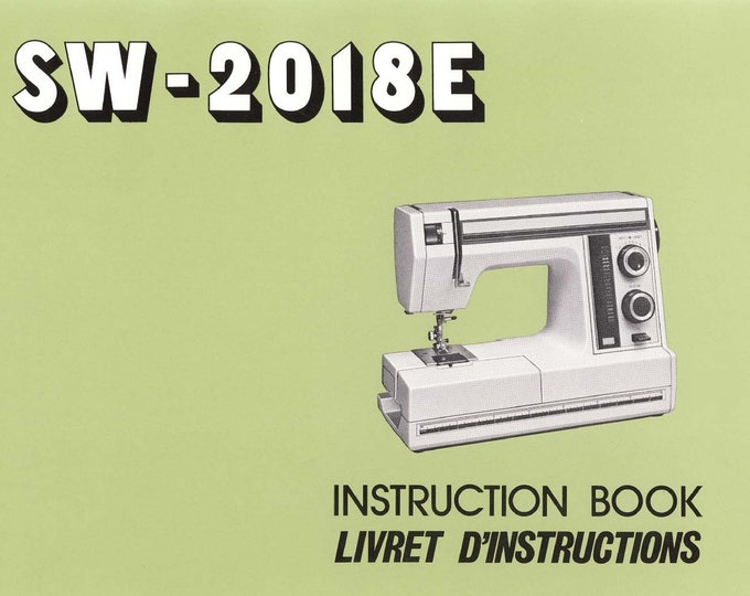 Janome SW-2018E Sewing Machine Instruction Manual - User Manual - Complete User Guide