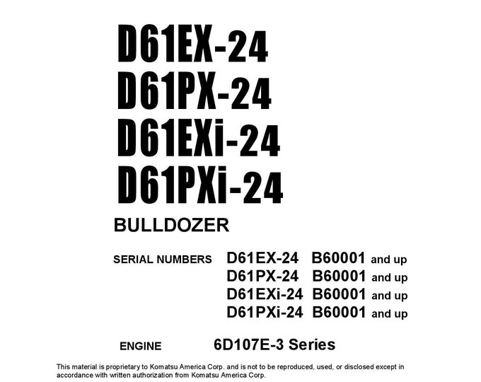 Komatsu D61EX-24 - D61PX-24 - D61EXI-24 - D61PXI-24 Bulldozer Operators Manual -  Operation and Maintenance Manual - Instruction Manual