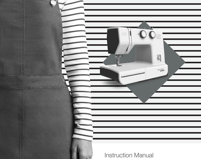 Bernette B33  Sewing Machine Instruction Manual - User Manual - Complete User Guide - English