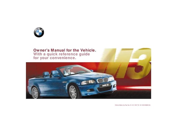 アクセサリー E46  M3 Convertible Owner's Manual BMW 3 Series M3 E46 Convertible 2000-2006 Owners Manual - English