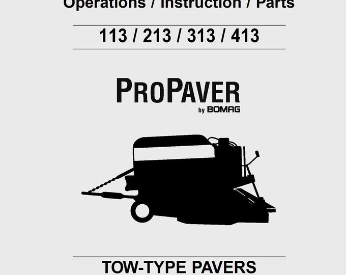 Bomag Propaver 113 213 313 413 Opeation Instruction & Parts  - English  (Pdf Download)