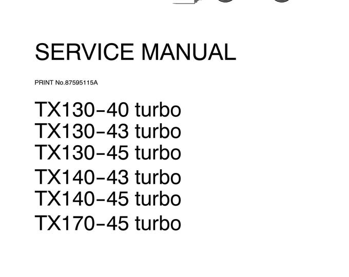 Case TX130-40 turbo TX130-43 turbo TX130-45 turbo TX140-43 turbo TX140-45 turbo TX170-45 turbo-Repair Manual - Service Manual (Pdf Download)