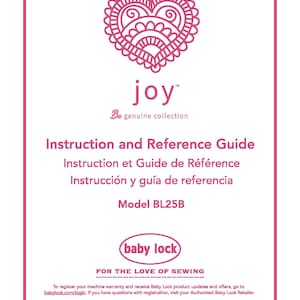 Baby Lock Joy BL25B Sewing Machine Instruction Manual - User Manual - Complete User Guide - English