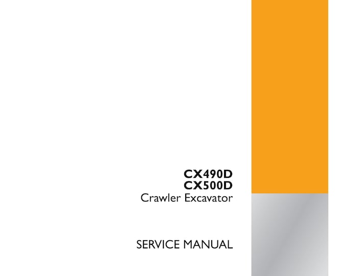 Case CX490D CX500D Crawler Excavator - Repair Manual- Shop Manual - Workshop Manual - Service Manual   (Pdf Download)