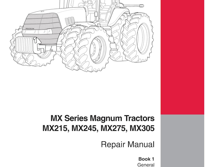 Case MMX Series Magnum Tractors MX215, MX245, MX275, MX305 - Repair Manual - Service Manual (Pdf Download)