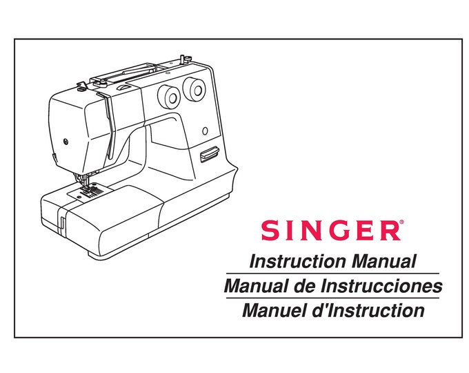 Singer 1748 Sewing Machine Instruction Manual - User Manual - Complete User Guide - English - French - Spanish