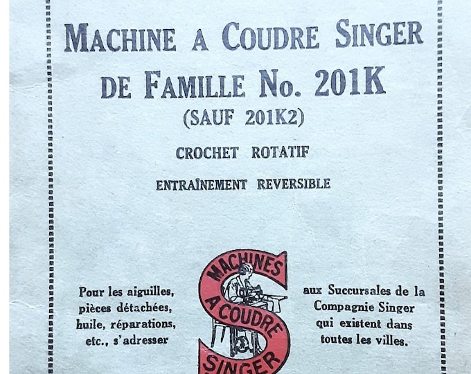 Singer 201k - 201k2 Manuel d'instruction de la machine à coudre - Manuel de l'utilisateur - Guide de l'utilisateur - Français