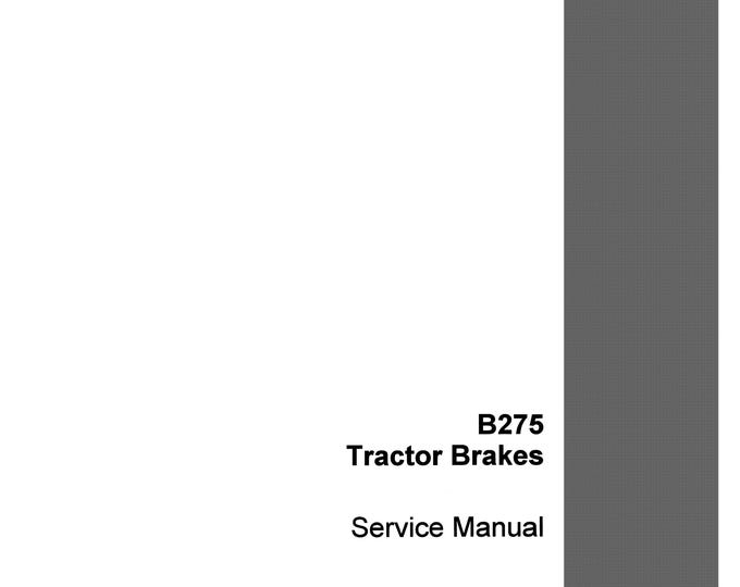 Case B-275 Tractor Brakes -Repair Manual - Service Manual (Pdf Download)