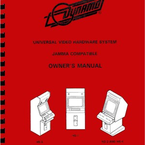 May include: Red cover of an owner's manual for a Dynamo Universal Video Hardware System. The cover features the Dynamo logo, text, and line drawings of arcade game cabinets. The manual is spiral-bound.
