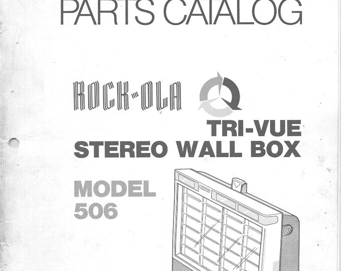 Rock-Ola - 506 Tri-Vue Wall Box - Service Manual - Instruction Manual -  Wiring Diagram - Schematic - Operation Manual - Parts List