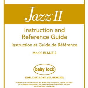 Baby Lock Jazz II BLMJZ-2 Sewing Machine Instruction Manual