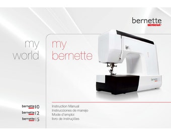 Bernette 10/12/15 Sewing Machine Instruction Manual - English