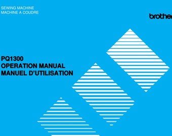 Brother PQ1300 Sewing Machine Instruction Manual - Complete User Guide