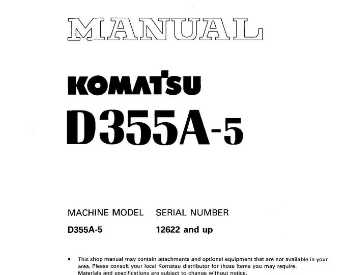 Komatsu D355A-5 Bulldozer Shop Manual - Workshop Manual - Service Manual - English