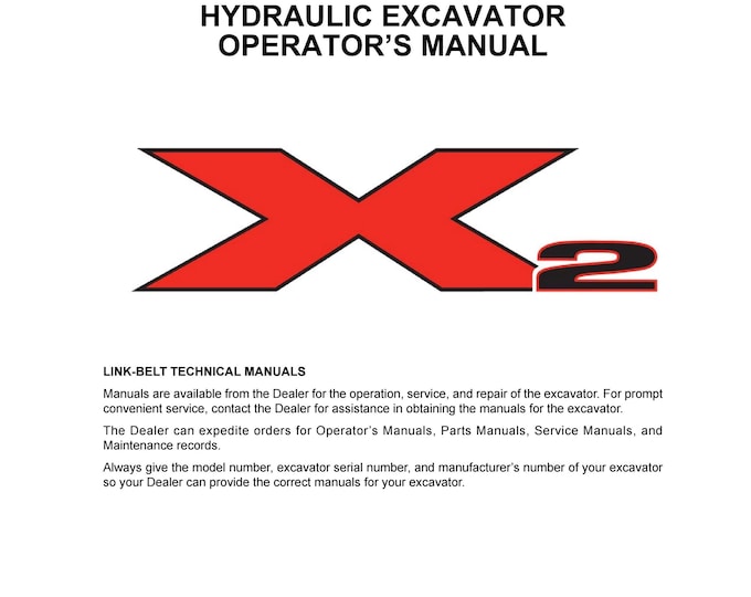 Linkbelt 700 X2 EXCAVATOR - Part Manuals - Operators Manual- Workshop Manual  (PDF Download)