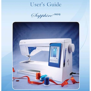 Husqvarna Viking Sapphire 960Q Sewing Machine User Manual (English)