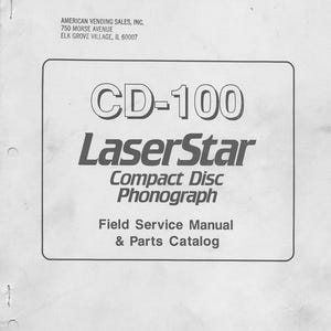 May include: A black and white manual for the Rowe CD-100 LaserStar Compact Disc Phonograph. The manual is titled "Field Service Manual & Parts Catalog" and includes the part number 21822611 and the edition number "Second Edition".