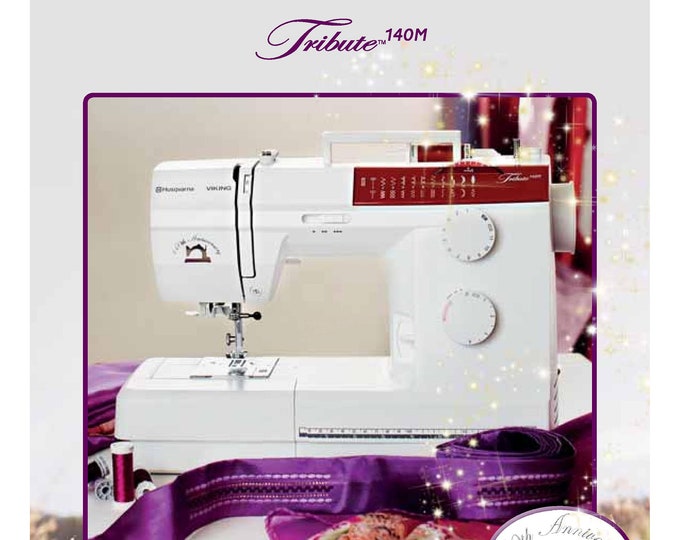 Husqvarna Viking Tribute 140M Sewing Machine Instruction Manual - User Manual - Complete User Guide - English