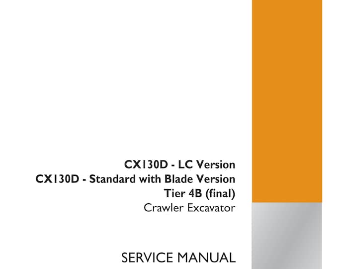 Case CX130D - LC Version - Standard with Blade Version 4B Crawler Dozer - Repair Manual- Service Manual (Pdf Download)